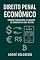 Livro Direito Penal Econômico: Direito Penal Econômico: Crimes Financeiros e Lavagem de Dinheiro na Era Digital (Série 16ª)