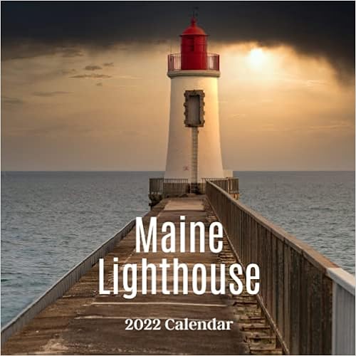 Maine Calendar 2023 Amazon - Maine Lighthouse 2022 Calendar: 2022-2023 Calendar, Office Calendar,  18 Months.: 2022-2023, Wall Calendar: 9798526719780: Books