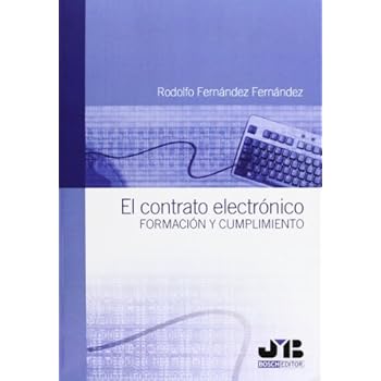 El contrato electrónico.: Formación y cumplimiento.