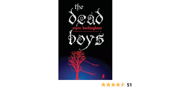 The Dead Boys Buckingham Royce 9780399252228 Amazon Com Books