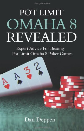 Pot Limit Omaha 8 Revealed by Dan Deppen