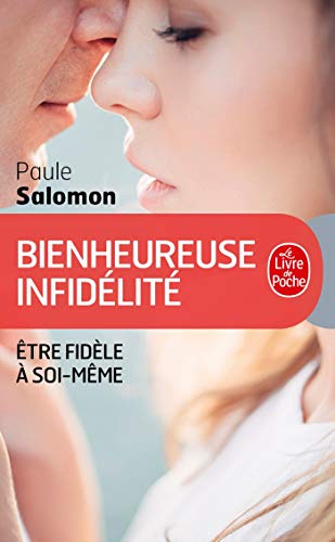 Bienheureuse Infidelite (Ldp Dev Person) (English and French Edition) by P Salomon