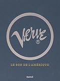 VERVE - LE SON DE L'AMERIQUE (TEXTUEL MUSIQUE ET DANSE BEAUX LIVRES) by
