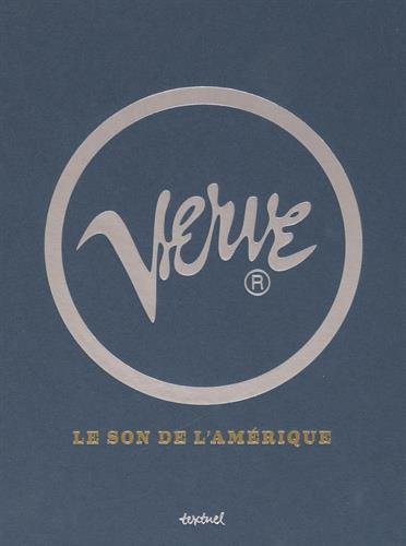 VERVE - LE SON DE L'AMERIQUE (TEXTUEL MUSIQUE ET DANSE BEAUX LIVRES) by HAVERS RICHARD/GAUFFRE CHRISTIAN