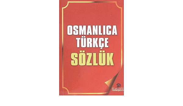 Osmanlica Turkce Sozluk Kolektif 9789756195963 Amazon Com Books