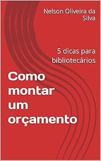 Livro Como montar um orçamento: 5 dicas para bibliotecários