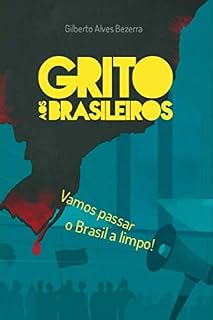 Livro Grito aos brasileiros - Vamos passar o Brasil a limpo ( 2ª edição )