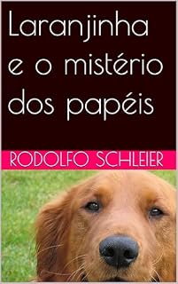 Livro Laranjinha e o mistério dos papéis
