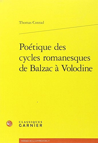 Poétique des cycles romanesques de Balzac à Volodine