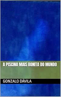 Livro A PISCINA MAIS BONITA DO MUNDO