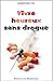 Vivre heureux sans drogue by 