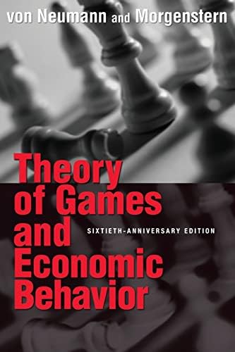Theory of Games and Economic Behavior: John von Neumann