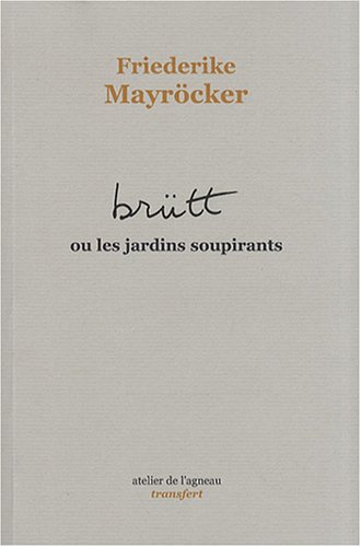 Brütt ou Les jardins soupirants