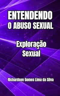 Livro Entendendo o Abuso Sexual: Exploração Sexual