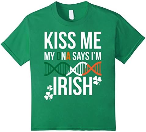 Kids Kiss Me My DNA Says I'm Irish T-shirt Patrick's Day 6 Kelly Green