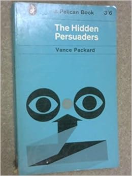 Download Vance packard the hidden persuaders For Free Vance Packard The Hidden Persuaders