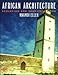 African Architecture: Evolution and Transformation by Nnamdi Elleh