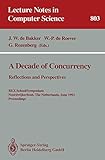 Image de A Decade of Concurrency: Reflections and Perspectives: Reflections and Perspectives. REX School/Symposium Noordwijkerhout, The Netherlands, June 1 - .