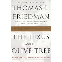 The Lexus And The Olive Tree: Understanding Globalization, Updated and Expanded Edition