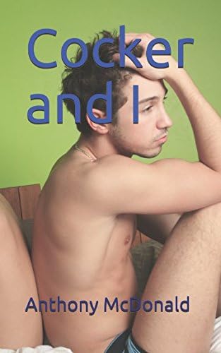 Cocker and I: Gay Romance, Book 5