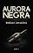 Livro Aurora Negra: Domínio Invisível
