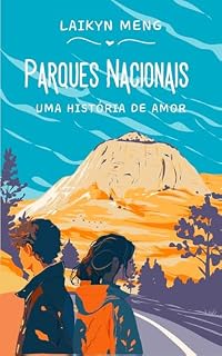Livro Parques Nacionais : Uma história de amor