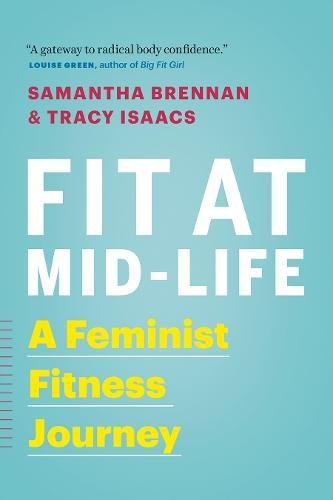 EBOOK Fit at Mid-Life: A Feminist Fitness Journey<br />W.O.R.D