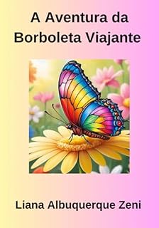 Livro A Aventura Da Borboleta Viajante
