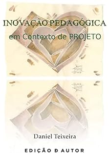 Livro Inovação Pedagógica : Contexto de Projeto