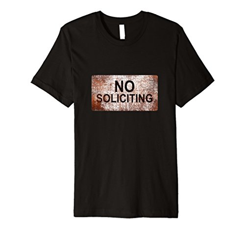 No Soliciting Traffic Sign T Shirt