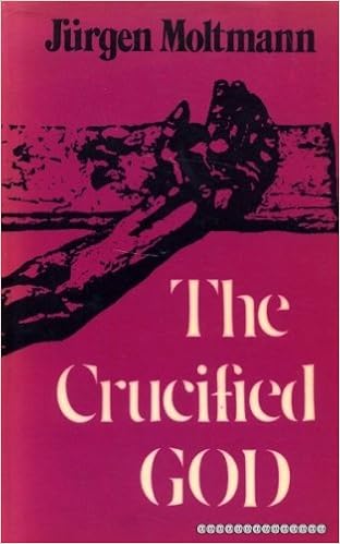 The Crucified God The Cross Of Christ As The Foundation And Criticism Of Christian Theology Moltmann Jurgen 9780334002796 Amazon Com Books