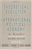 The Theoretical Evolution of International Political Economy: A Reader
