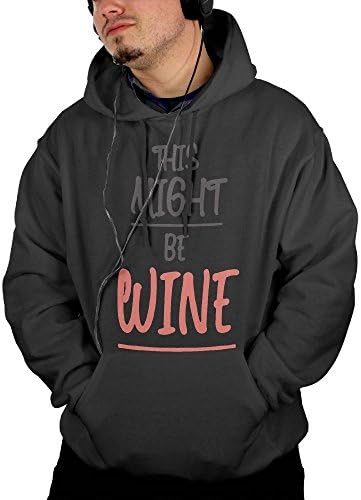 Previously Beat All Men's This Might Be Wine Printed Funny Quote Mug Designed Hoodie