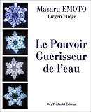 Le pouvoir guérisseur de l'eau by 