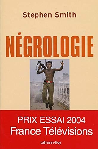 Download Négrologie : Pourquoi l'Afrique meurt PDF