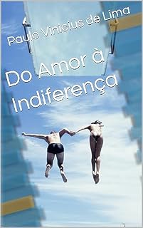 Livro Do Amor à Indiferença