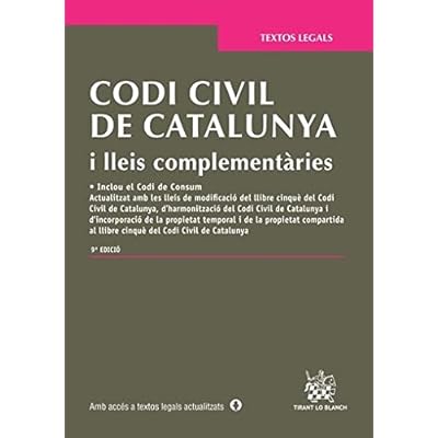 Codi Civil de Catalunya i lleis complementàries 9ª Edició 2015 (Textos Legales) Codi Civil de Catalunya i lleis complementàries 9ª Edició 2015 (Textos Legales)