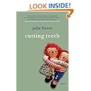 Cutting Teeth: A Novel