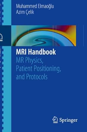 Mri Handbook Mr Physics Patient Positioning And
