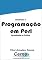 Livro Introdução a Programação em Perl Aprendendo na Prática