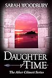 Daughter of Time (The After Cilmeri Series Book 1) by Sarah Woodbury