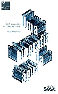 Livro Uma biografia da água: Desde a sua origem na infância do Universo (Coleção Ciência no Cotidiano)