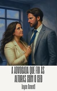 Livro A Advogada que foi às Alturas com o CEO