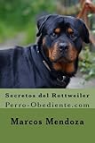 Image de Secretos del Rottweiler: Perro-Obediente.com (Spanish Edition)