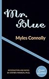 Mr. Blue by Myles Connolly, Stephen Mirarchi