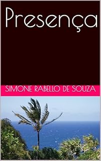 Livro Presença (Amores que Persistem Livro 2)