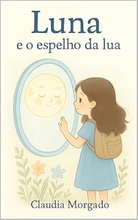 Livro Luna e o Espelho da Lua