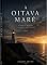 Livro A OITAVA MARÉ: Há marés que nunca regressam