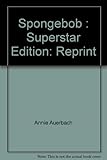 SpongeBob Superstar SpongeBob Squarepants (Nickelodeon)