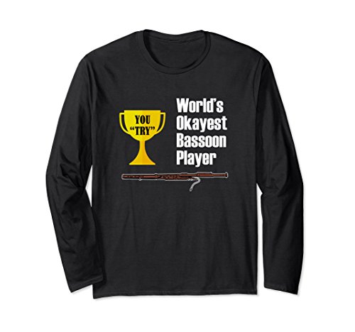 Unisex Bassoon Long Sleeve Shirt - Funny Okayest Bassoon Player 2XL Black